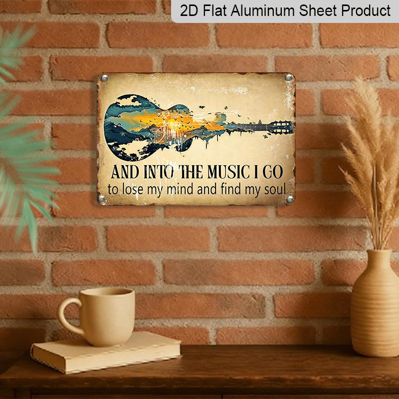 2D Flat, 1pc of Vintage Guitar Aluminum Wall Decoration - Sturdy Music Quote Sign "And Into The Music I Go... Lose My Mind Find My Soul" - Large Size