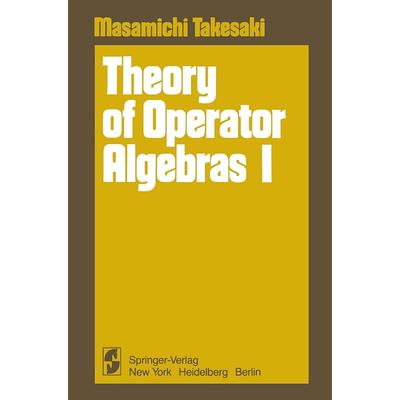 Теория операторных алгебр I