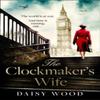 The Clockmakers Wife by Daisy Wood Paperback Book 9780008402303