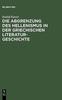 Книга Die Abgrenzung Des Hellenismus In Der Griechischen Literaturgeschichte