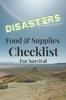 Книга Disasters : Food & Supplies. Checklist for Survival