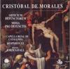 CD CRIST?BAL DE MORALES - LA CAPELLA R - Officium Defunctorum ? Missa Pro De E8765 Astr?e Auvidis 1992 France Classical Used