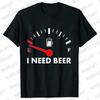 Men's Street Wear T-shirts Need Beer Graphic Tee Shirt Homme Funny Low Battery Need Beer Novelty T-Shirt Drinking Party Tshirts