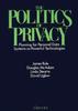 Книга The Politics of Privacy : Planning for Personal Data Systems As Powerful Technologies