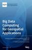 The Big Data Computing for Geospatial Applications Book