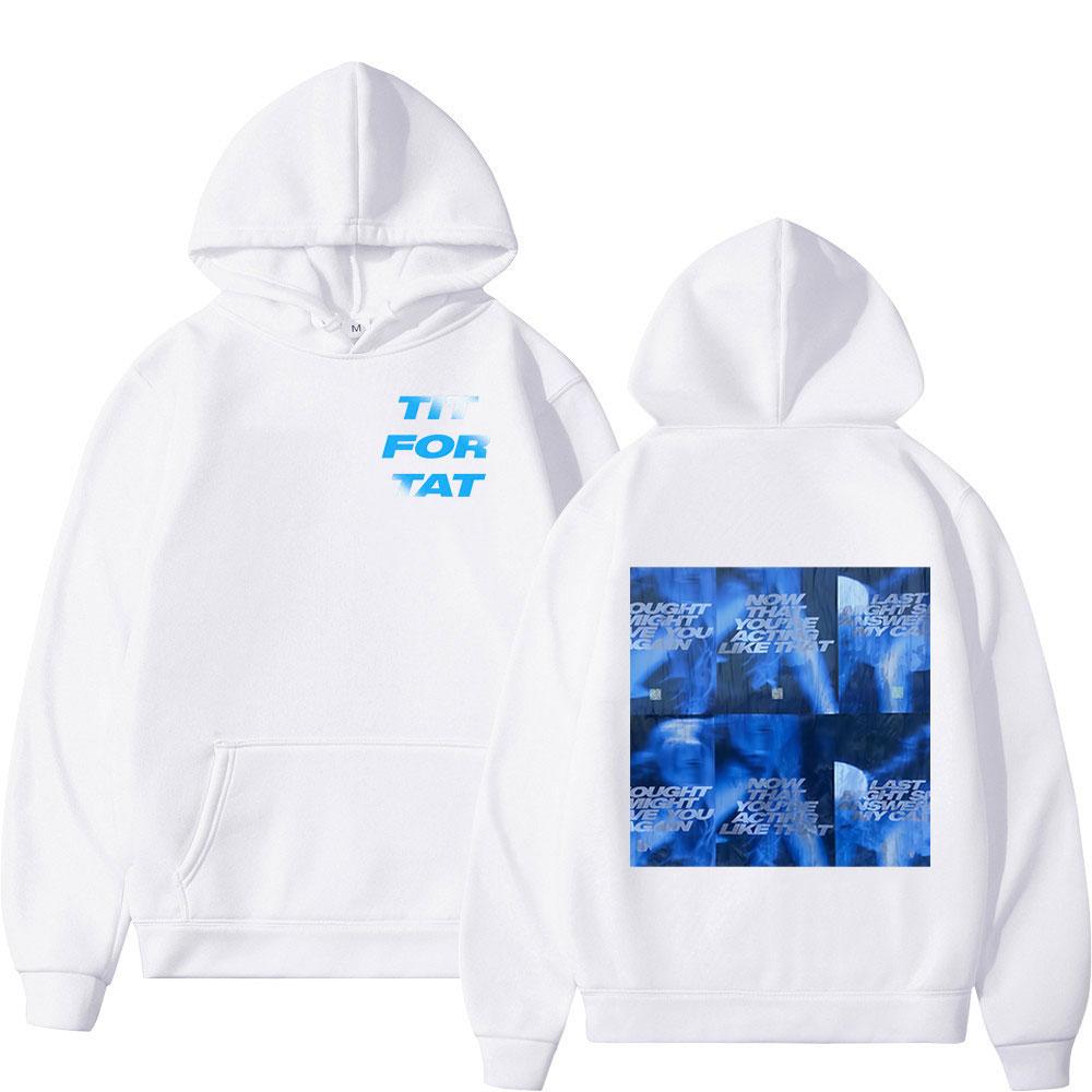 Tate McRae TIT FOR TAT New Album Now That You’re Acting Like That Hoodies Men Women Clothing Long Sleeves Hooded Sweatshirts