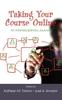 Книга Taking Your Course Online : An Interdisciplinary Journey
