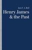 Книга Henry James and the Past : Readings Into Time