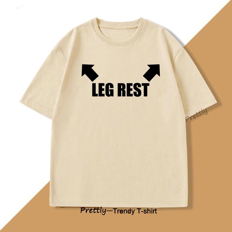 Leg Rest Joke T Shirt Men Women Funny Meme Tshirt Relaxing TShirt Cotton Short Sleeve Printed Man Clothing Graphic Tee Tops