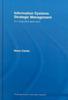 The Information Systems Strategic Management : An Integrated Approach Book