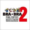 FINAL FANTASY Медь де Браво 2 BRABRA /