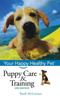 Книга Puppy Care Training Your Happy Healthy Pet 113 Your Happy Healthy Pet Guide by Bardi McLennan - Hardback