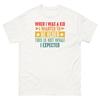 When I Was a Kid I Wanted To Be Older Not What I Expected Unisex Classic Tee