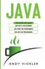 The Java : This Book Includes: Java Basics for Beginners + Java Front End Programming + Java Back End Programming : 4 Book