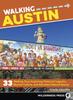 Книга Walking Austin : 33 Walking Tours Exploring Historical Legacies, Musical Culture, and Abundant Natural Beauty
