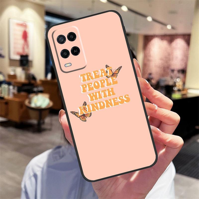 Относись к людям с добротой Чехол для Oppo A17 A77 A80 A40 A60 A98 A78 A18 A38 A58 A16 A76 A96 A74 A94 A54 A57S A15