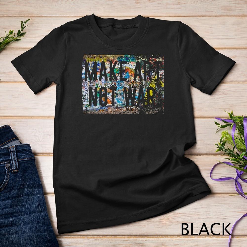 Make Art Not War Peace Graffiti Hippy Painting T-Shirt Unisex T-shirt