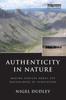 Книга Authenticity In Nature : Making Choices About the Naturalness of Ecosystems