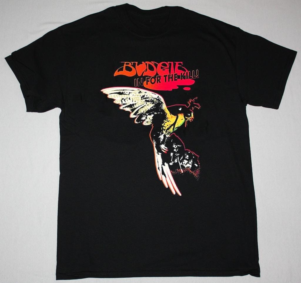 In for the Kill! Budgie Band Shirt Unisex Concert TU722