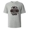 No Pain No Gain Print T-Shirt 100% Cotton Summer Tees For UnisexOversize Casual Tops