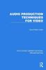 The Audio Production Techniques for Video Book