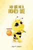 The My Life As A Honey Bee Book