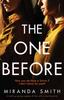 Книга The One Before : A Totally Gripping Suspense Thriller with a Shocking Twist