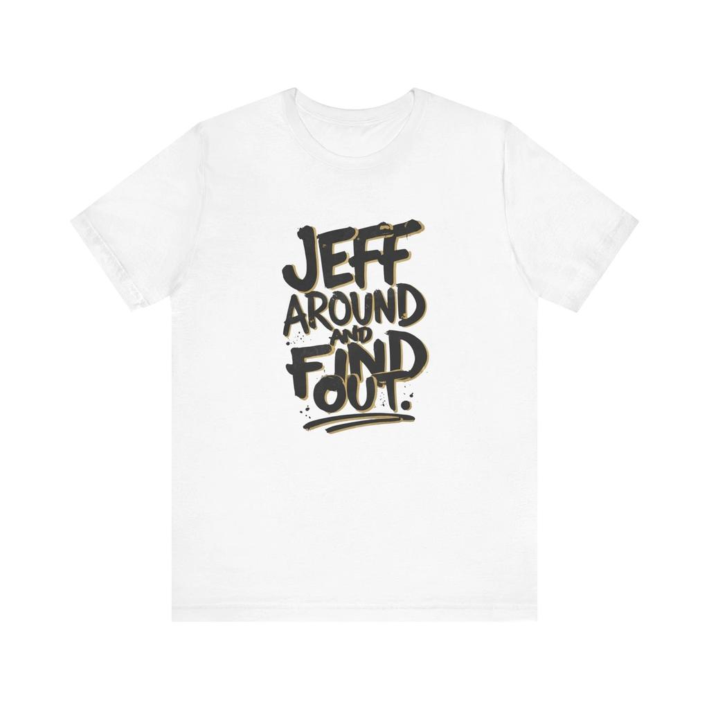 Gifts For People Named Jeff Jeff Name Gifts Shirt Shirts For Jeff
