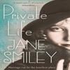 Private Life by Jane Smiley Paperback Book 9780571258758