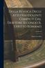 The Della Revoca Degli Atti Fraudolenti Compiuti Dal Debitore Secondo Il Diritto Romano; Volume II Book