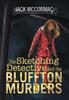 Книга The Sketching Detective and the Bluffton Murders