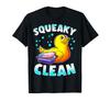 Cute Squeaky Clean Rubber Duck Bath Time Duckling T-shirt