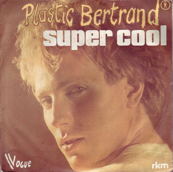 7-дюймовая пластинка PLASTIC BERTRAND Super Cool 45X1101 Vogue RKM 1978 Франция Поп Б/у