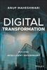 The Digital Transformation : Building Intelligent Enterprises Book