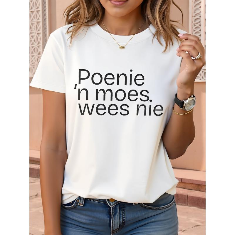 Футболка с принтом 'Poenie 'n Moes Wees Nie', с коротким рукавом, круглым вырезом, повседневный топ для лета и весны, Женская одежда