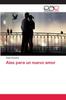 Книга Alas Para Un Nuevo Amor