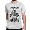 Новинка Adventure Before Dementia Мотоциклист Мотоцикл Футболка Для Мужчин Премиум Хлопок Футболка Гонки Скорость Футболка