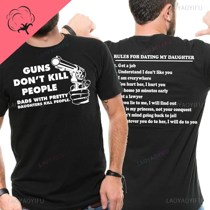 Rules for Dating My Daughter Men Printed Tshirt Gift for Dad Best Fathers Day High Quality Cotton T Shirt Classic Oneck Tops