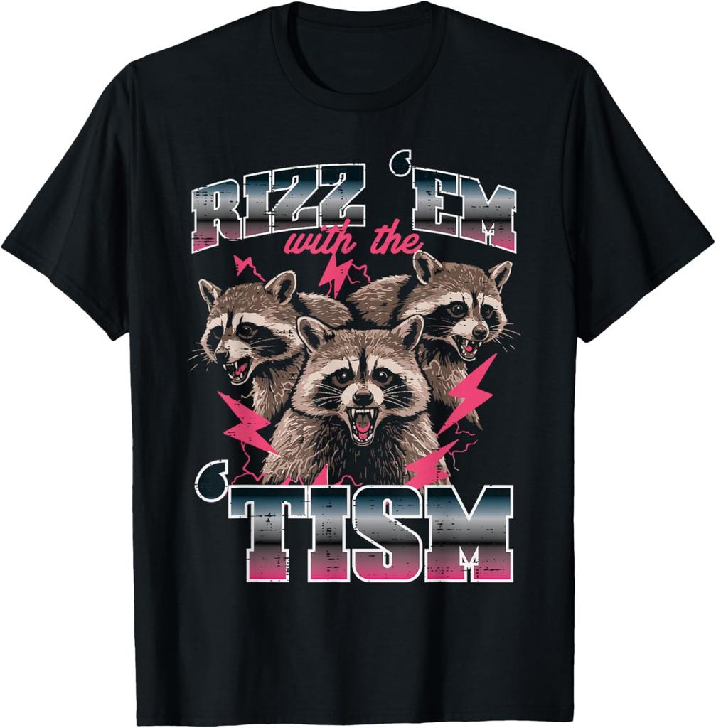 Rizz Em With Tism Raccoon Meme Graphic Tee Funny Autism Awareness Casual Short Sleeve TShirt