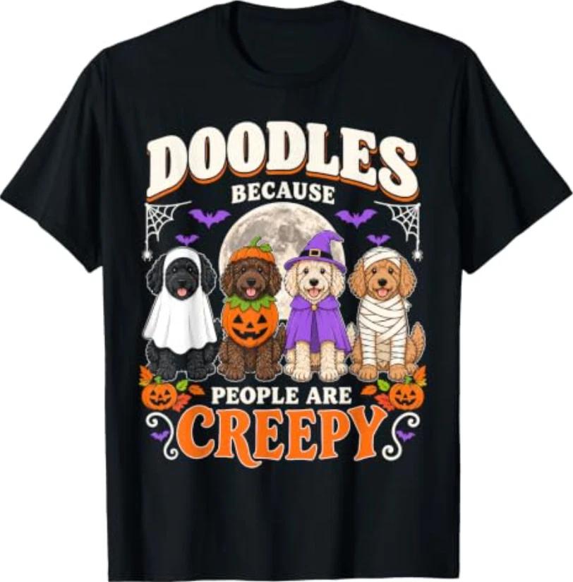Doodles Because People are Creepy Halloween Labradoodle Dog T-Shirt