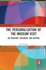 Книга The Personalization of the Museum Visit : Art Museums, Discourse, and Visitors