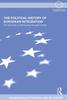The The Political History of European Integration : The Hypocrisy of Democracy-Through-Market Book