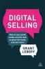 Книга Digital Selling : How To Use Social Media and the Web To Generate Leads and Sell More