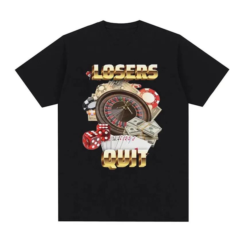 Losers Quit Gambling Meme Graphic T Shirt Unisex's Vintage Fashion O-Neck Clothing T-shirts Unisex Casual Cotton Oversized T-shirt