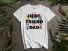 My Hero Friend Dad Mickey's Friends T-shirt T Shirt Men Women Unisex Tshirt L99