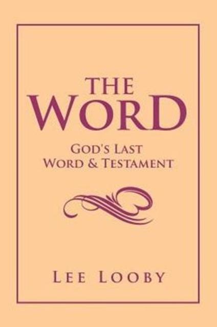 The The Word : God's Last Word  Testament Book