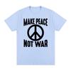 Make Love Not War Vintage Women Tshirt Stop The Wars No War Graphic Novelty Cotton Unisex T Shirt New TEE TSHIRT Womens Tops