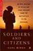 Книга Soldiers and Citizens : An Oral History of Operation Iraqi Freedom from the Battlefield To the Pentagon