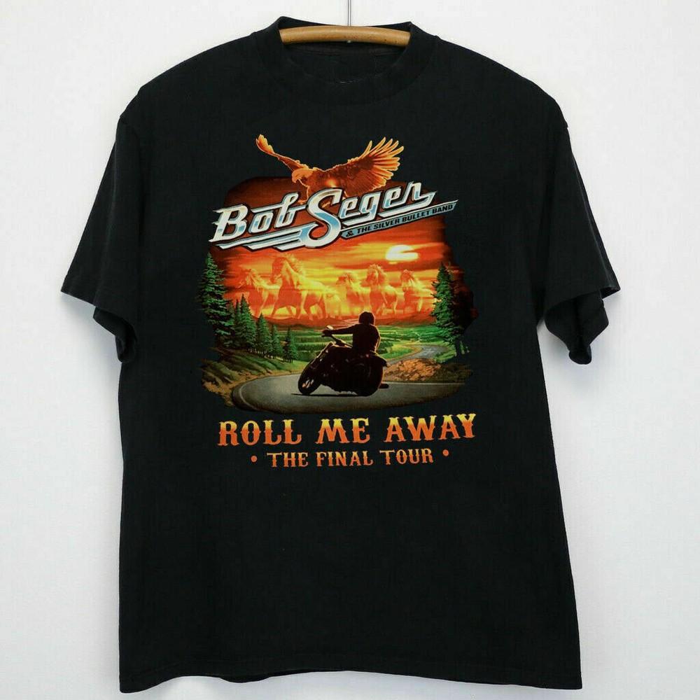 BOB SEGER Roll Me Away The Final Tour All Size S-234XL Black T-shirt Unisex T-Shirt
