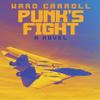 Punks Fight by Ward Carroll Paperback Book 9781682477861
